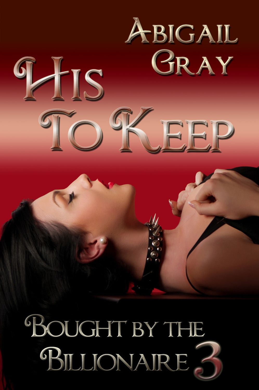 His to Keep (Bought by the Billionaire) Domination Erotica