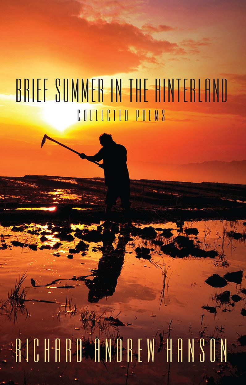 Brief Summer in the Hinterland: Collected Poems