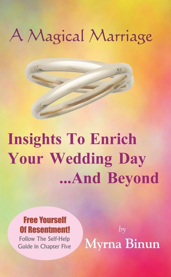 A Magical Marriage: Insights To Enrich Your Wedding Day ...And Beyond
