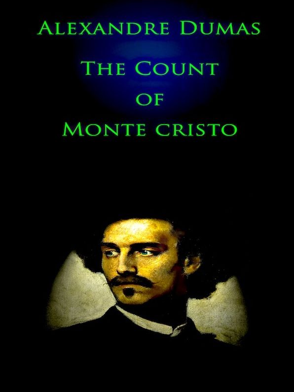 Alexandre Dumas: The Count of Monte Cristo