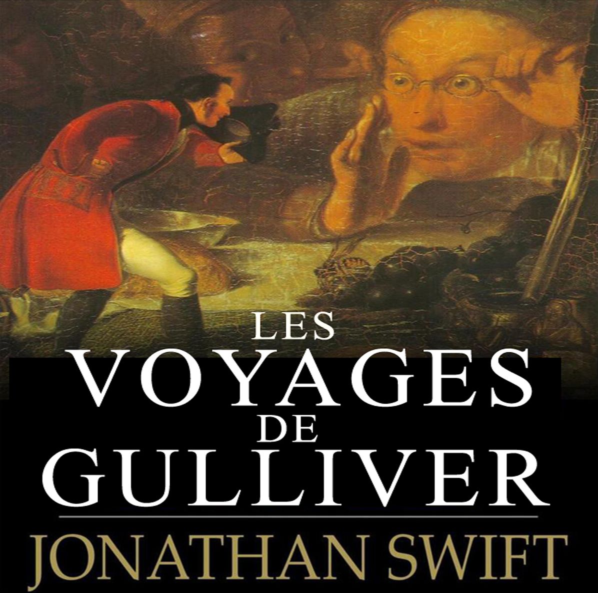 Les Voyages de Gulliver: L'histoire des enfants &agrave; succ&egrave;s (illustr&eacute;)
