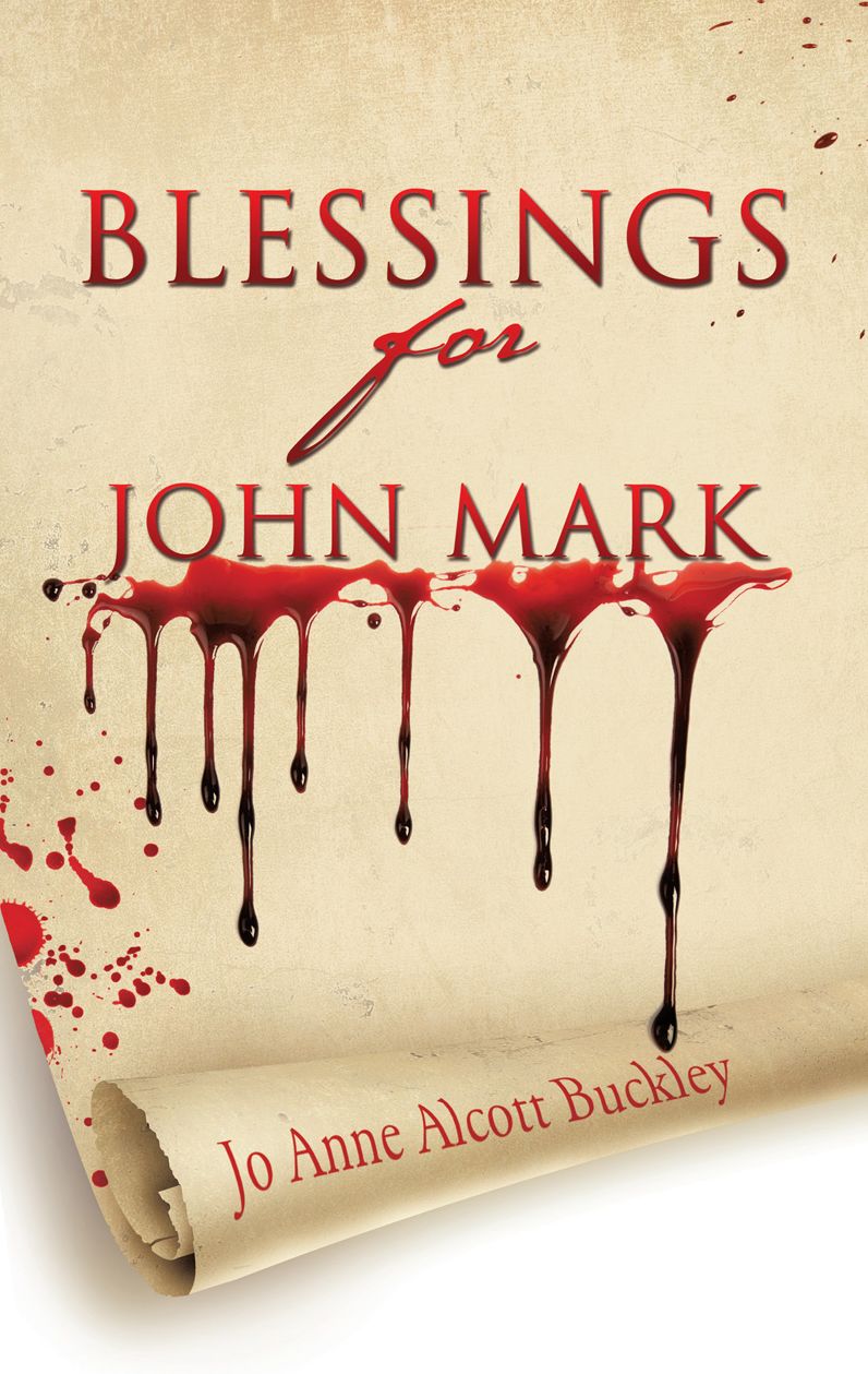 BLESSINGS FOR JOHN MARK