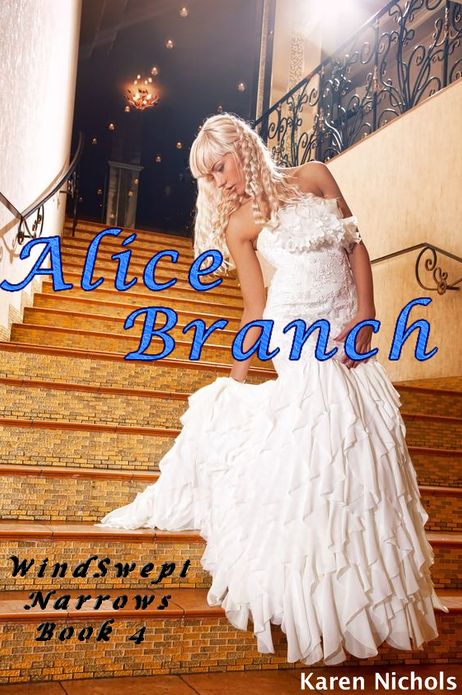 WindSwept Narrows: # 4 Alice