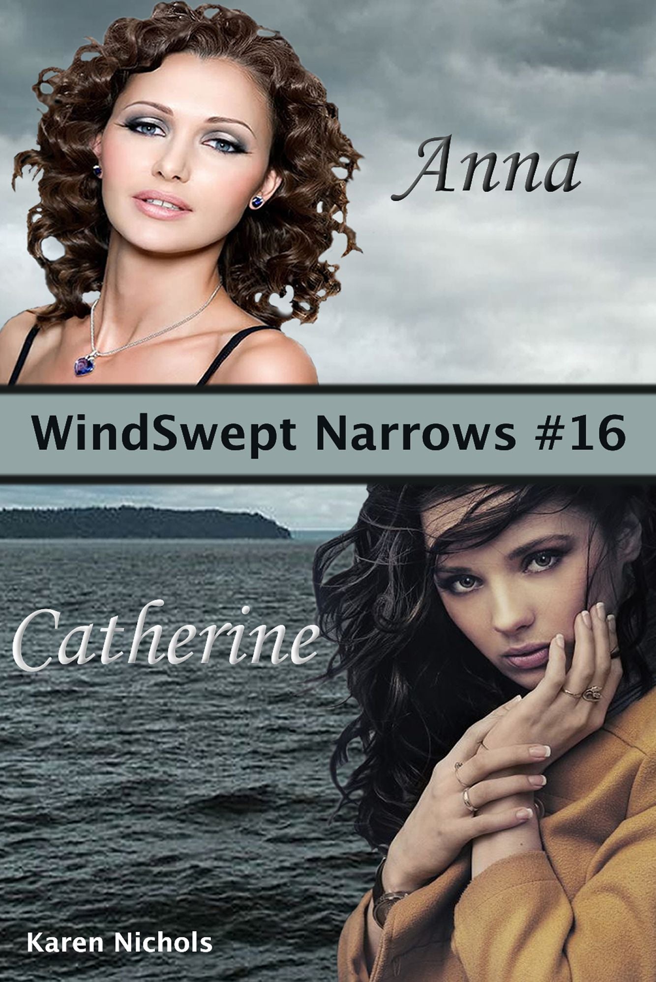 WindSwept Narrows: # 16 Anna & Catherine
