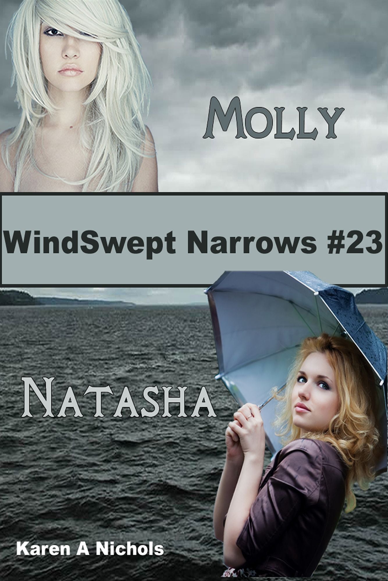 WindSwept Narrows: # 23 Molly & Natasha