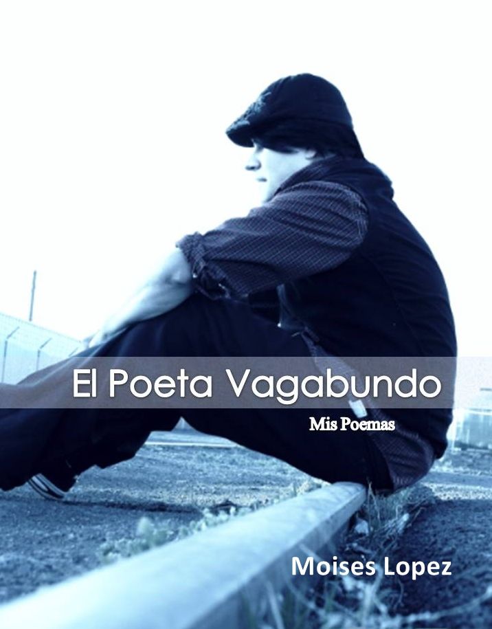 Poemario: EL POETA VAGABUNDO