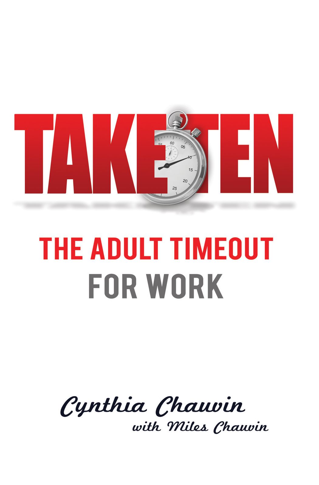 Take Ten: The Adult Timeout for Work
