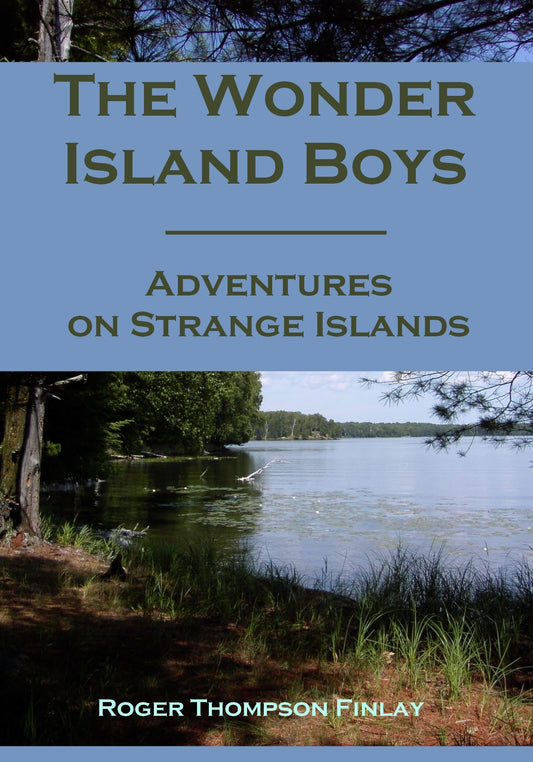 The Wonder Island Boys : Adventures on Strange Islands (Illustrated)