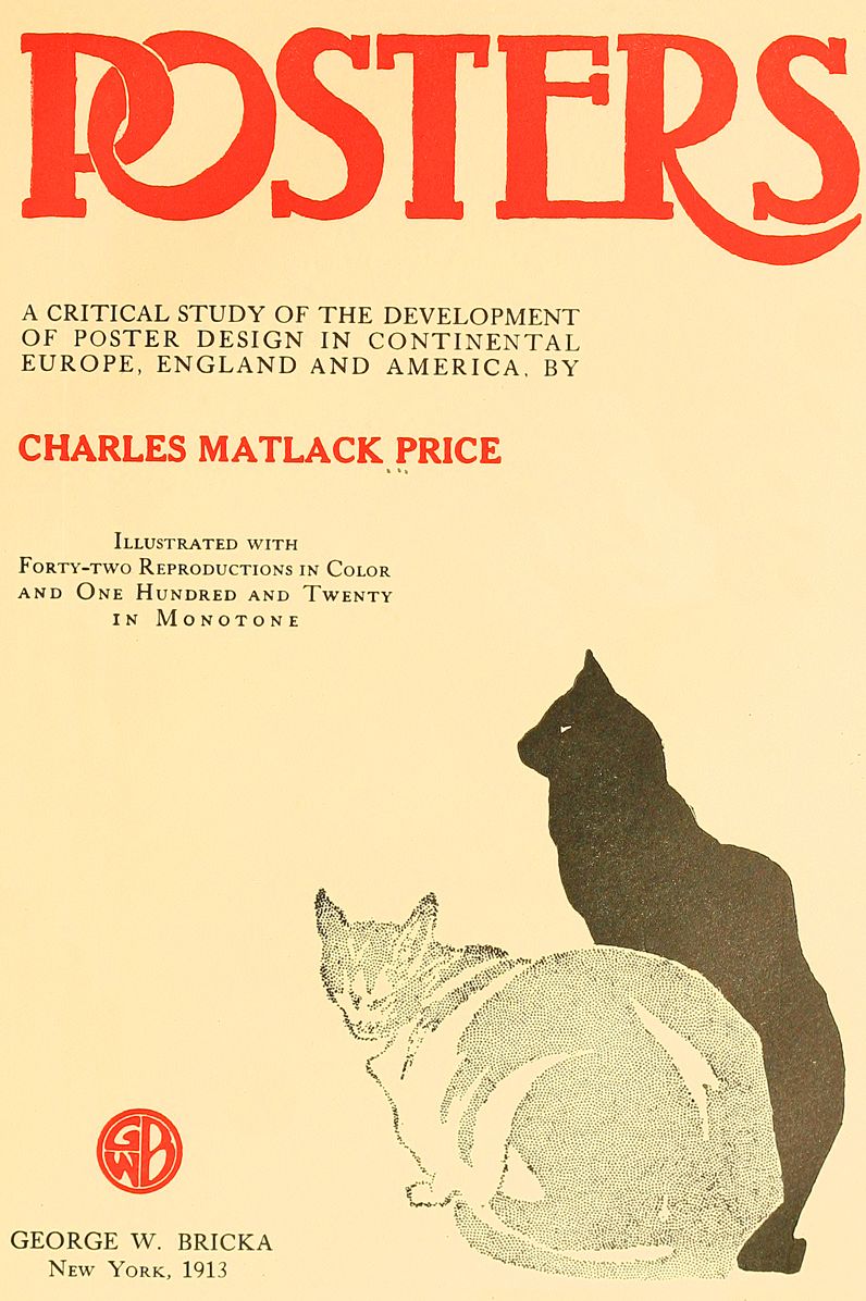 Posters: A Critical study of the Development of Poster Design in Continental Europe, England, and America