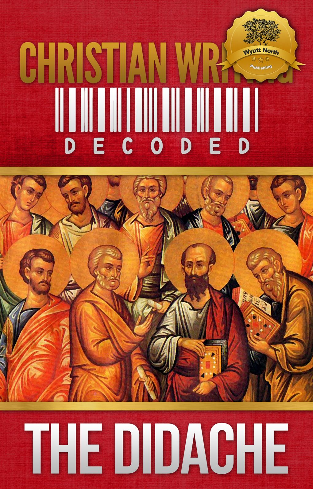 Christian Writing Decoded: The Didache