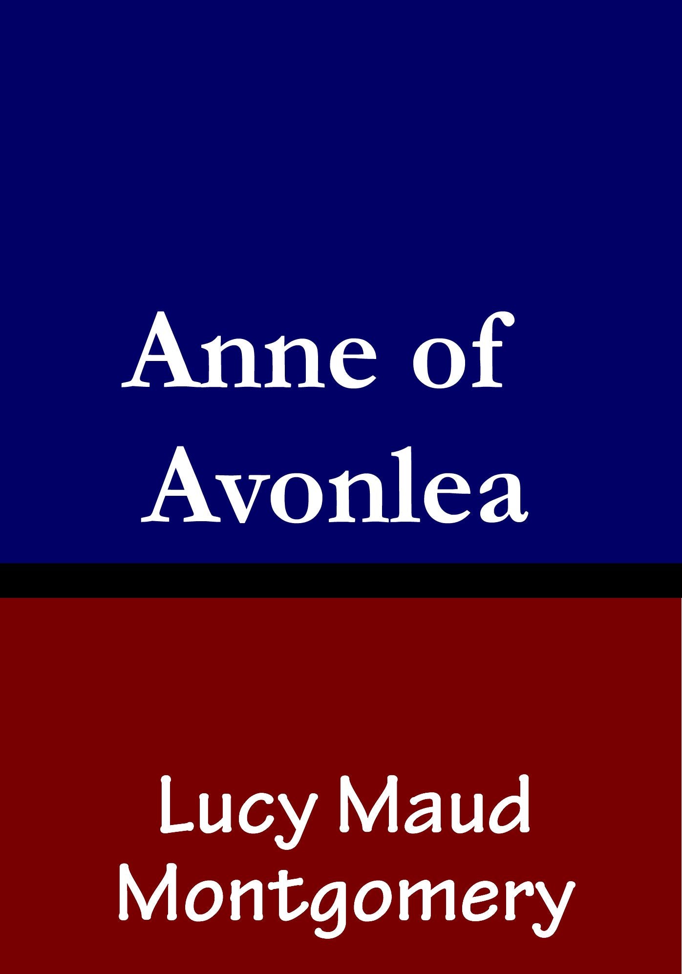 Anne of Avonlea: Book 2 in the Anne of Green Gables series