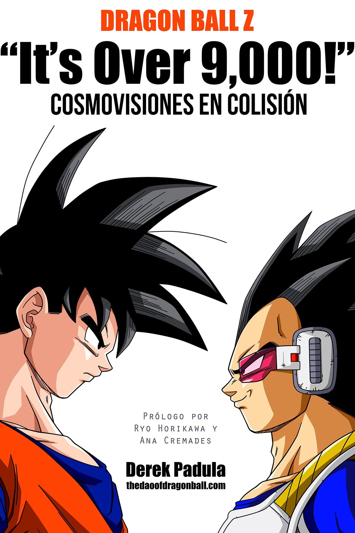Dragon Ball Z "It's Over 9,000!" Cosmovisiones en Colision