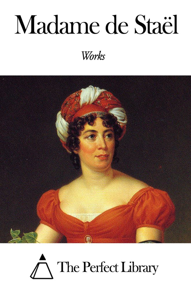 Works of Madame de Sta&euml;l