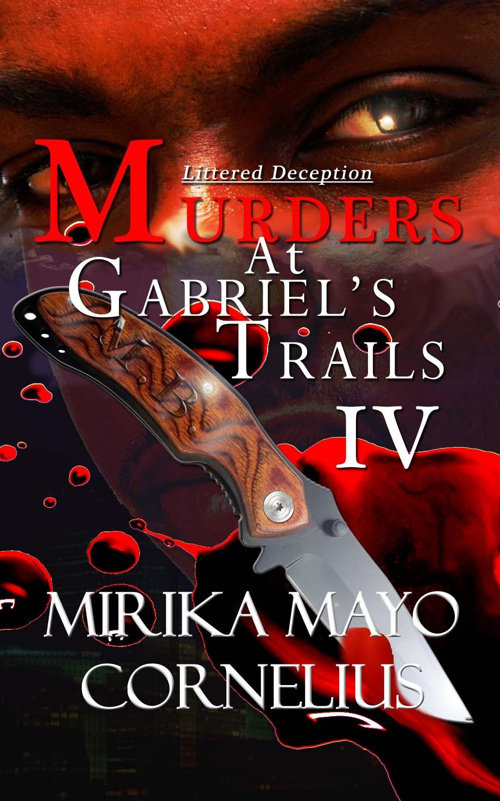 Murders at Gabriel's Trails 4: Littered Deception