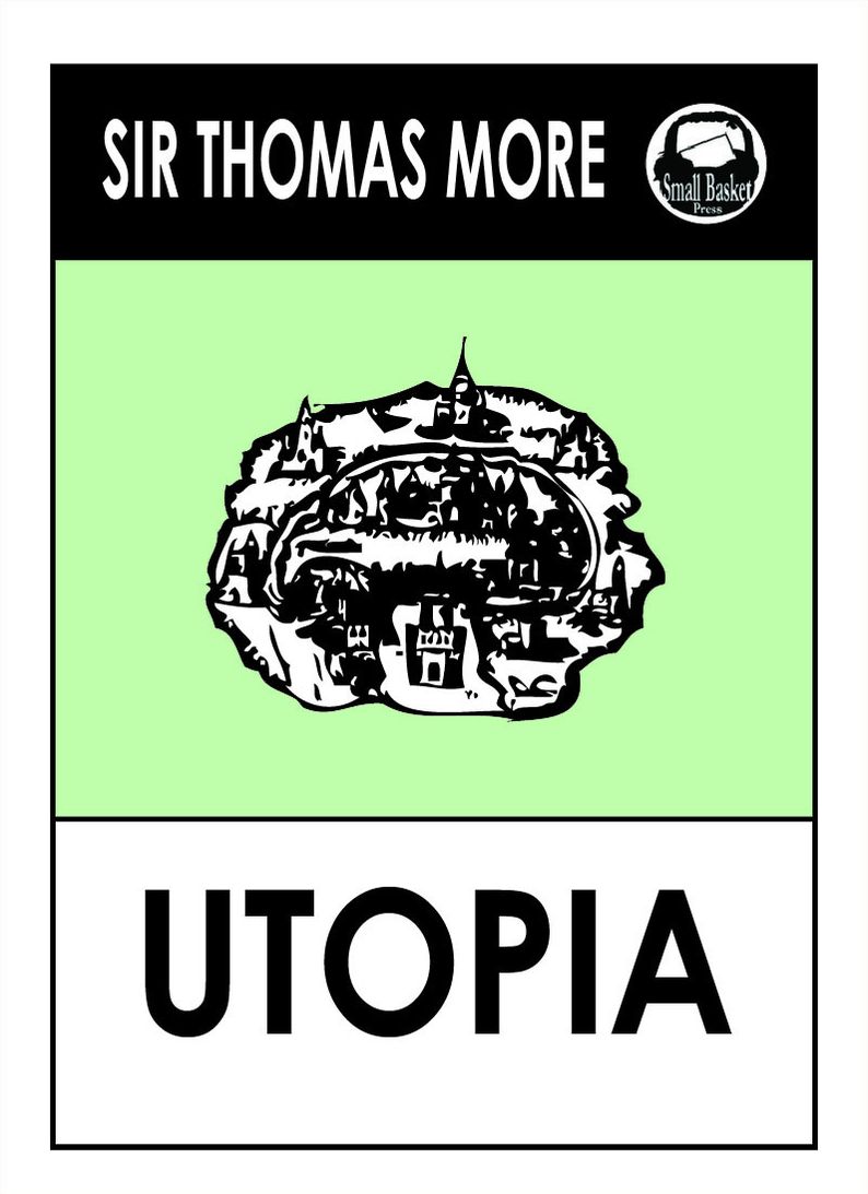 Sir Thomas More's Utopia (St. Thomas More's Utopia)