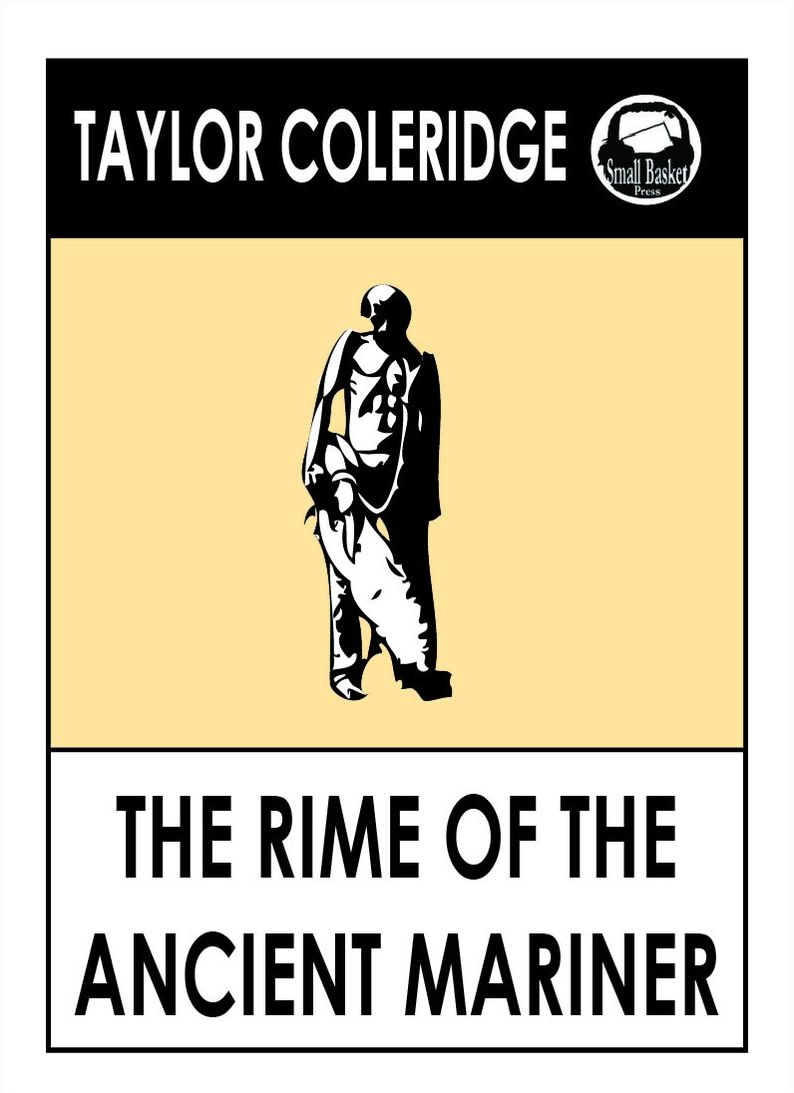 Samuel Taylor Coleridge's THE RIME OF THE ANCIENT MARINER