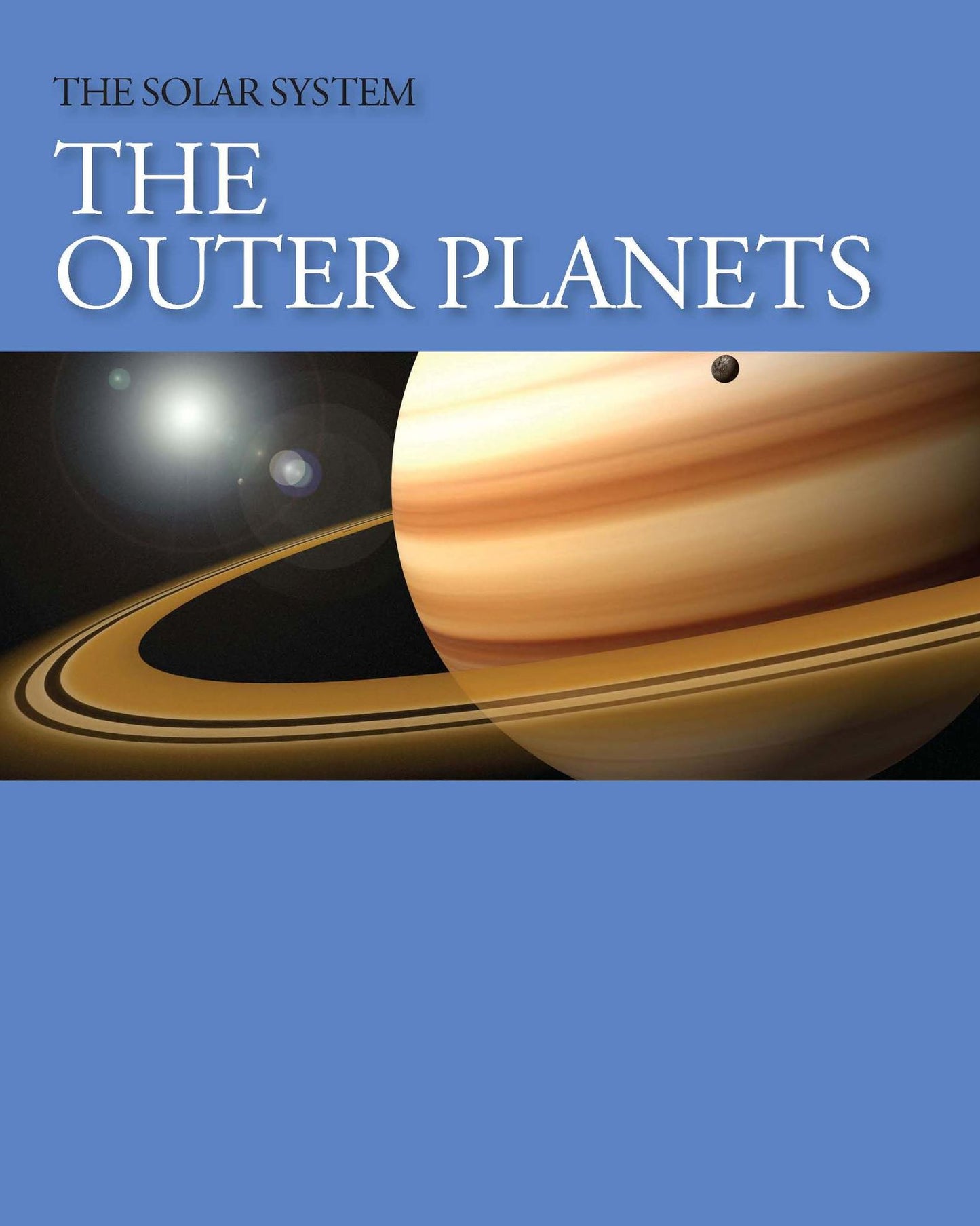 The Solar System: The Outer Planets