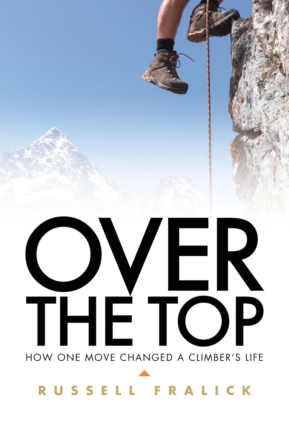 Over the Top - How One Move Changed a Climber's Life