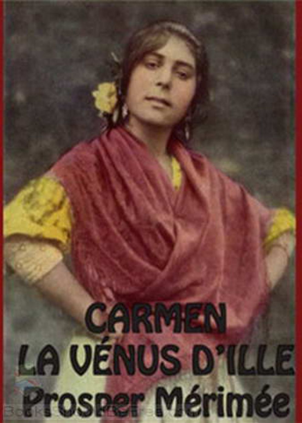 Carmen: A Romance Classic By Prosper Merimee! AAA+++