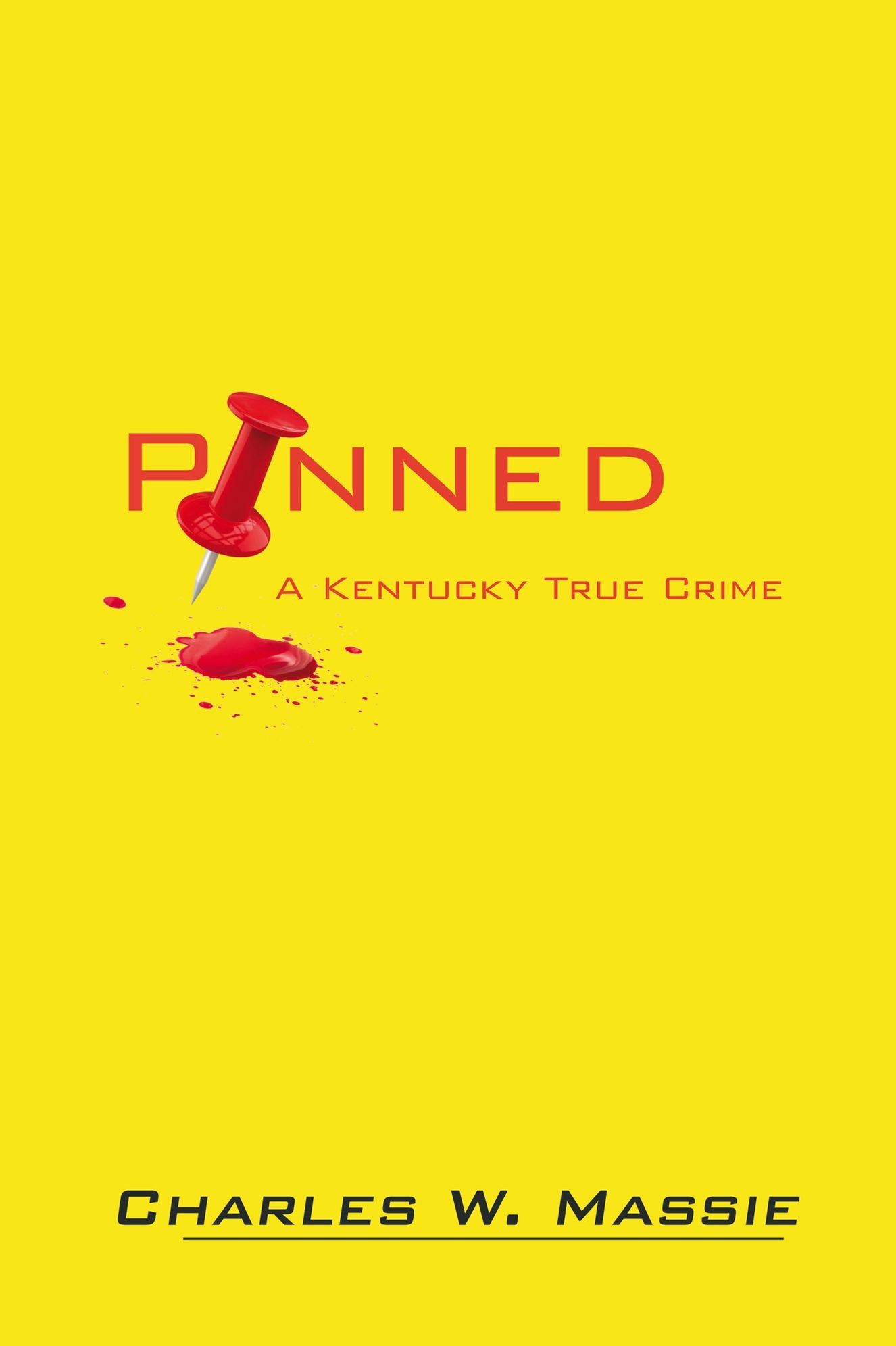 Pinned: A Kentucky True Crime