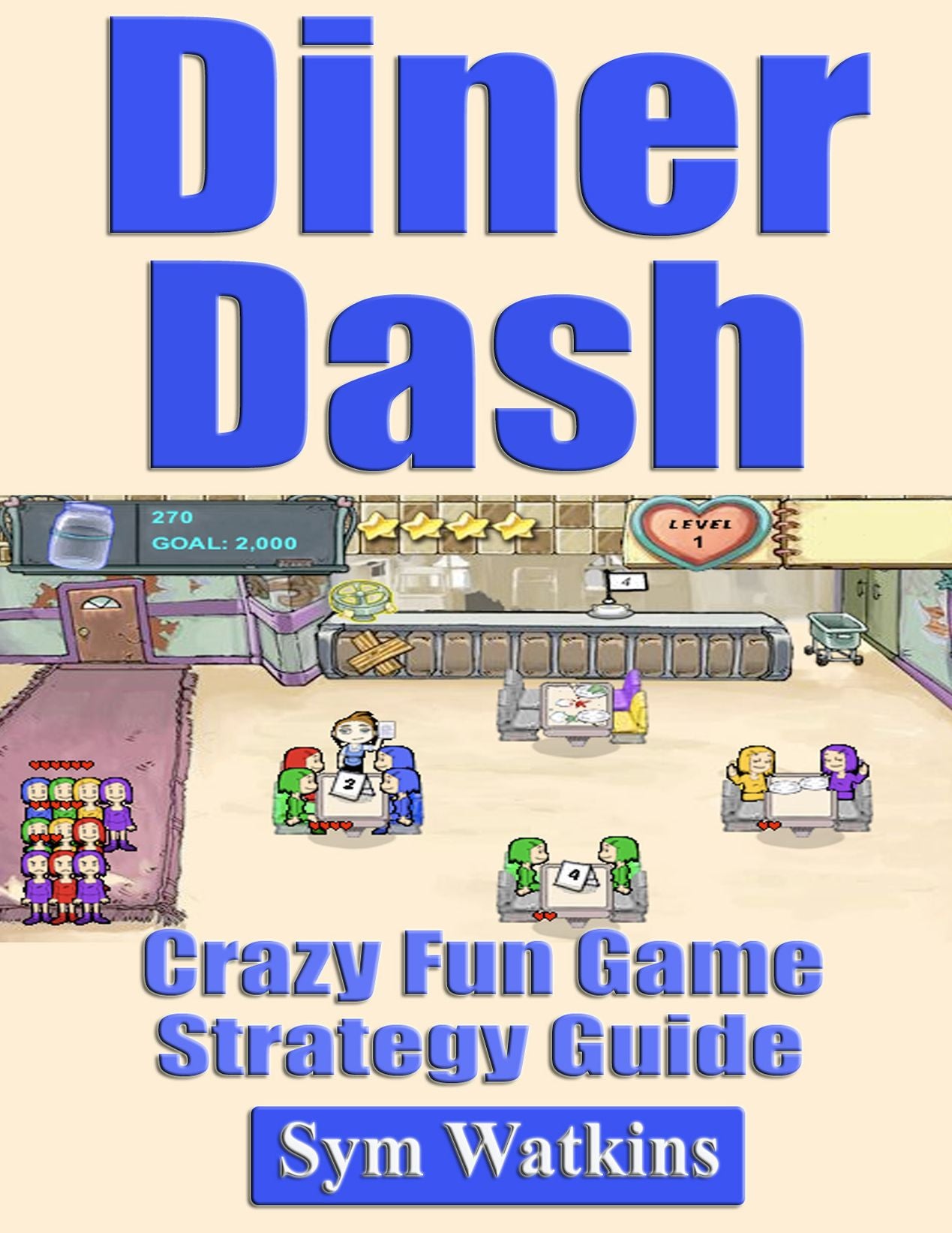 Diner Dash: Crazy Fun Game Strategy Guide