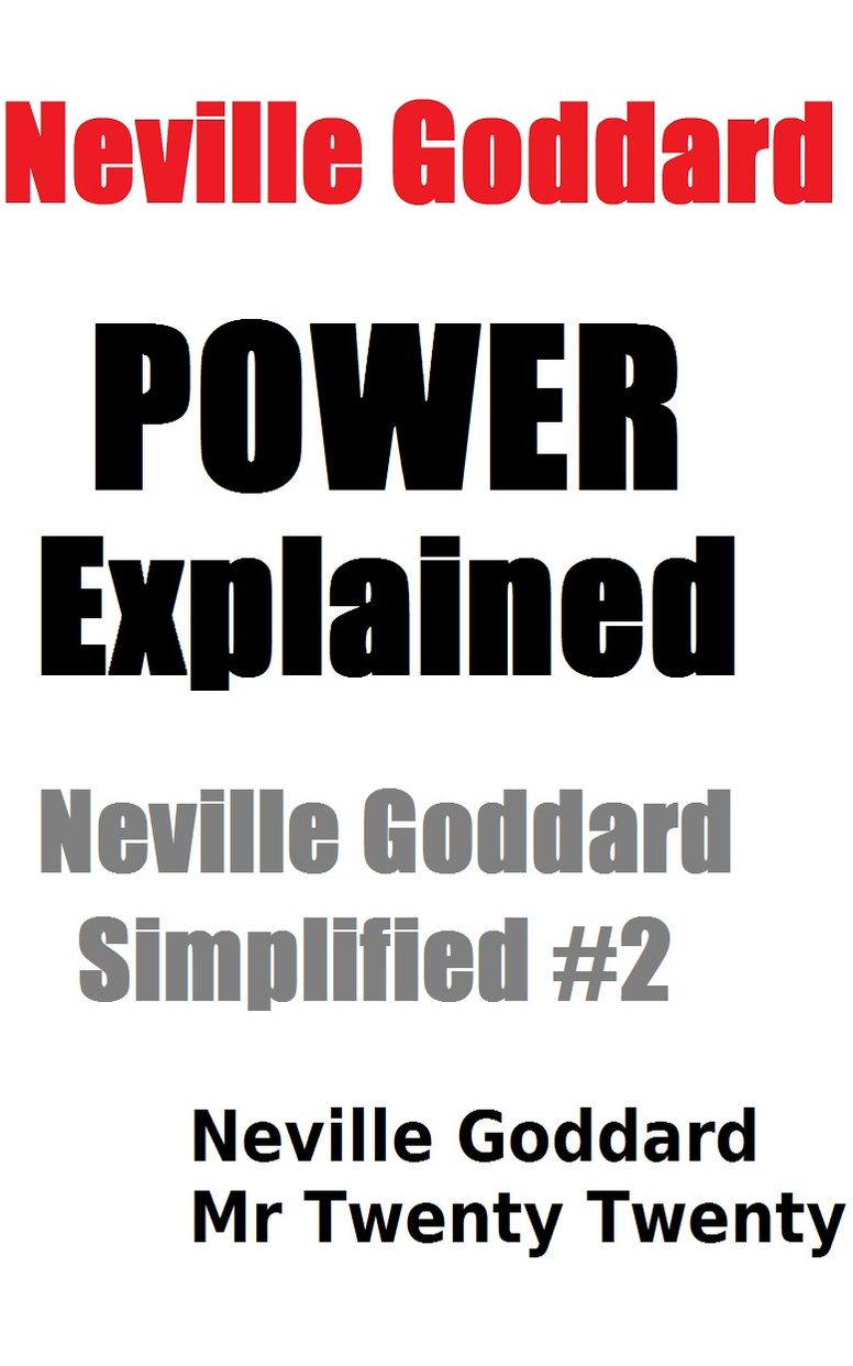 Power - Neville Goddard Simplified - Volume 2