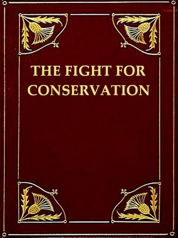 The Fight for Conservation