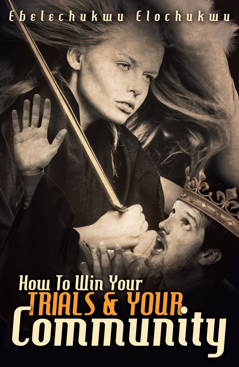 How To Win Your Trials & Your Community
