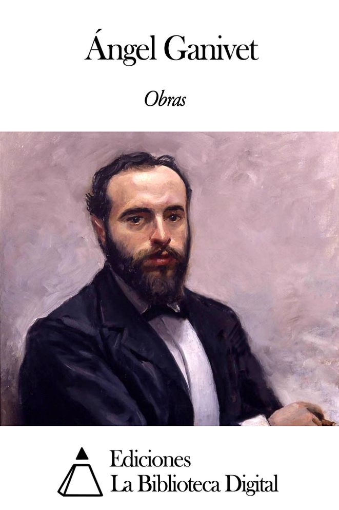 Obras de &Aacute;ngel Ganivet