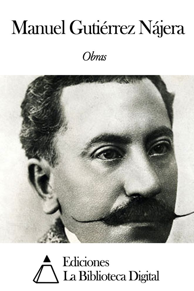 Obras de Manuel Guti&eacute;rrez N&aacute;jera