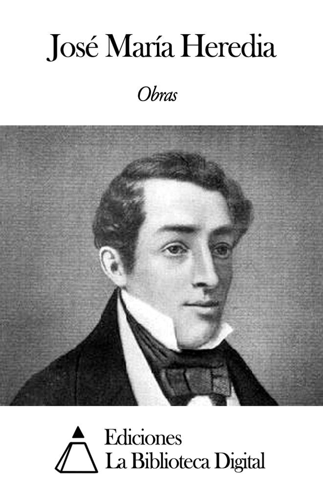 Obras de Jos&eacute; Mar&iacute;a Heredia