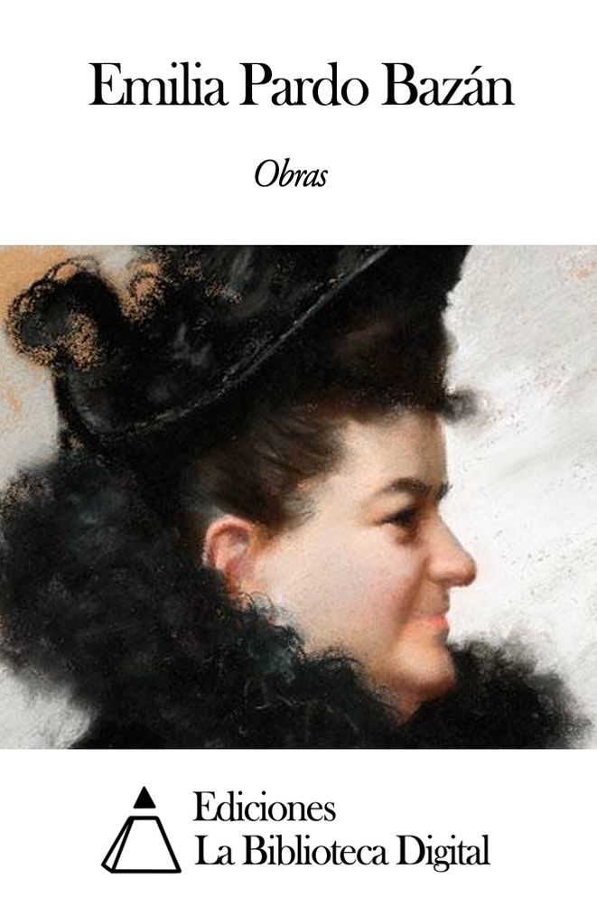Obras de Emilia Pardo Baz&aacute;n