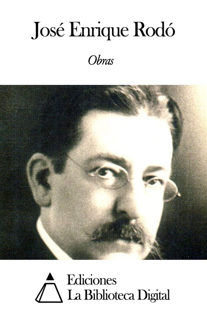 Obras de Jos&eacute; Enrique Rod&oacute;