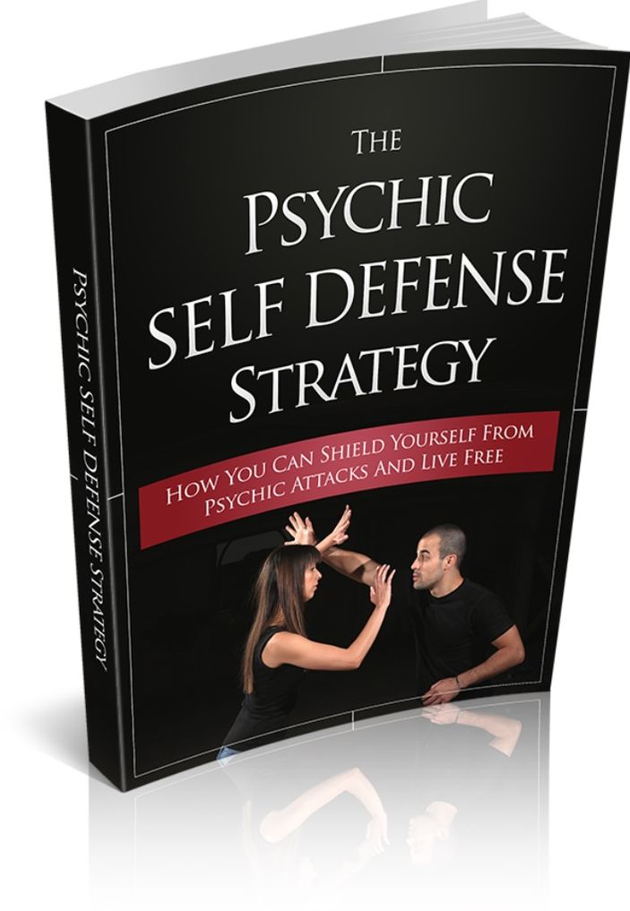 The Psychic Self Defense Strategy - How Can You Shield Yourself From Psychic Attacks And Live Free