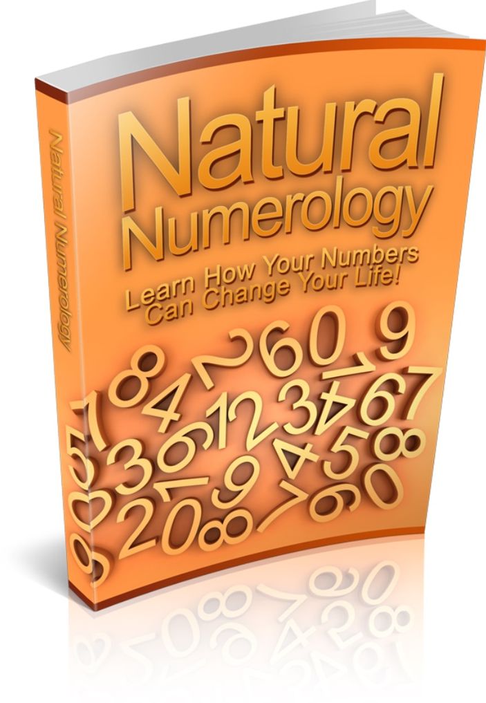 Natural Numerology - Learn How Your Numbers Can Change Your Life!