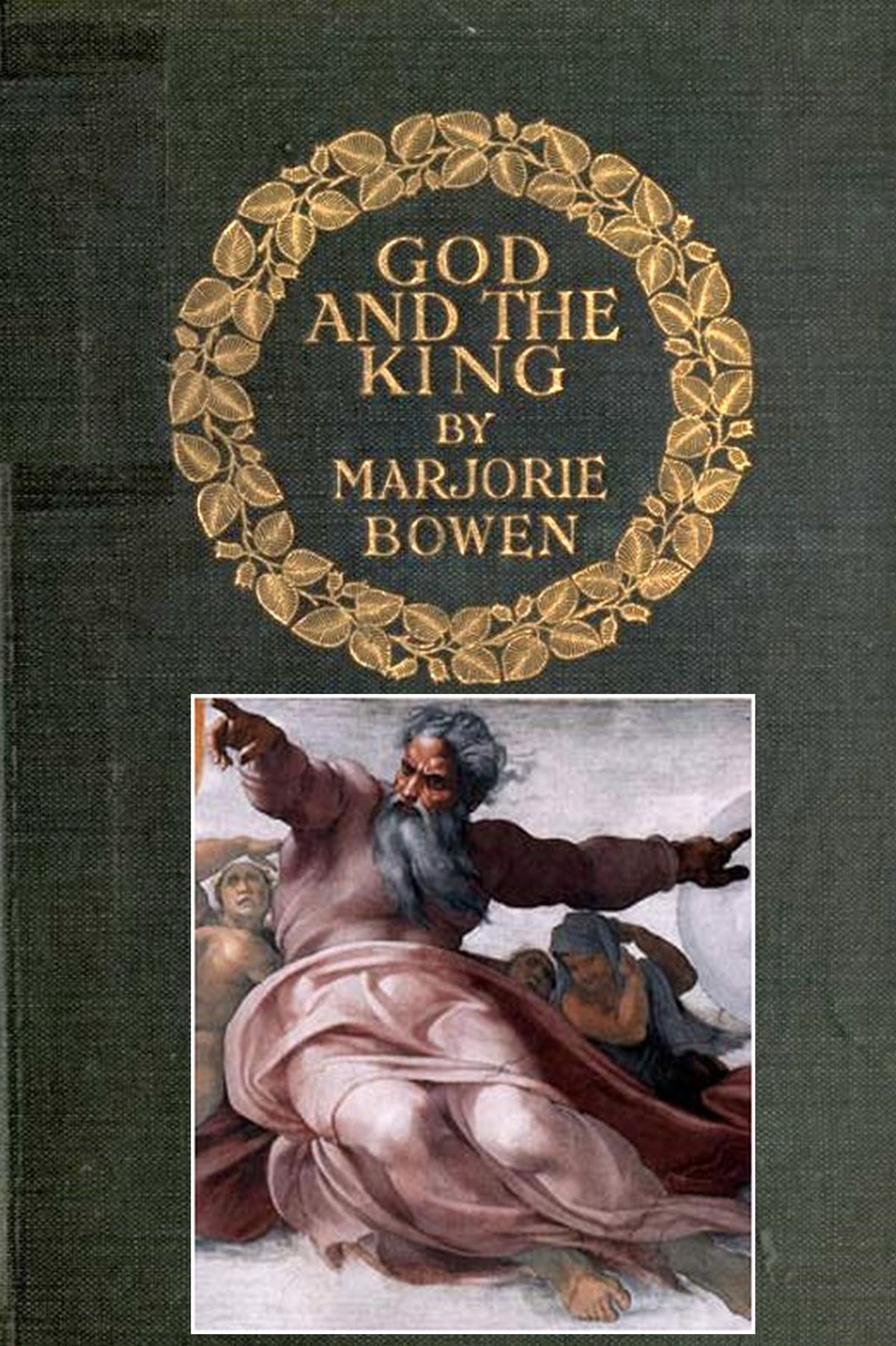 God and The King by Marjorie Bowen