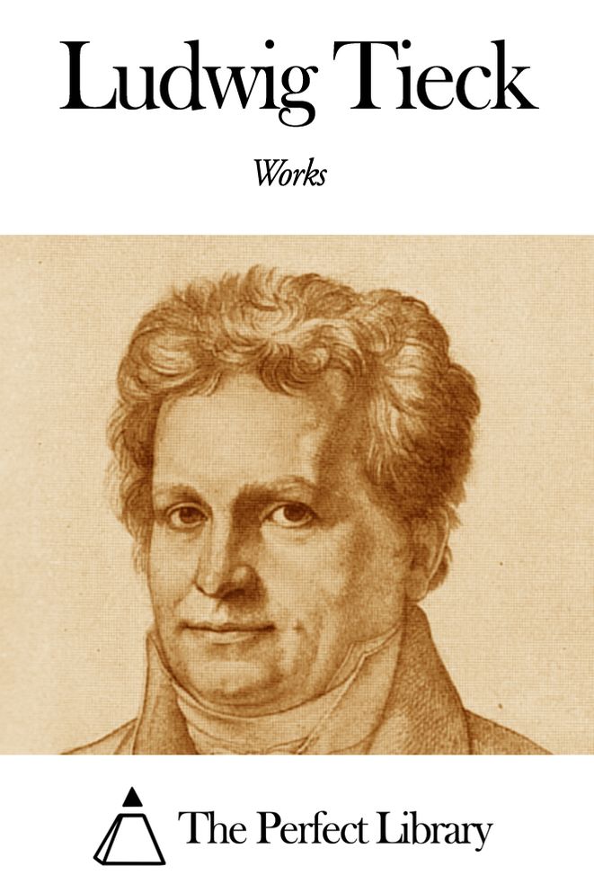 Works of Ludwig Tieck