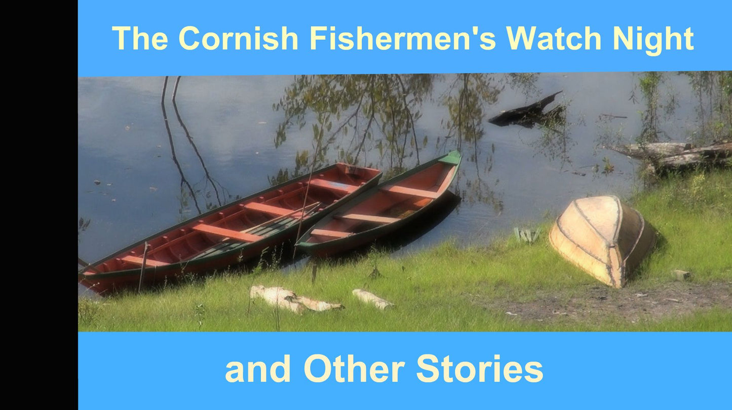 The Cornish Fishermen's Watch Night and Other Stories