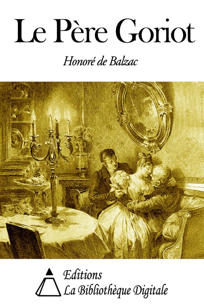 Le P&egrave;re Goriot