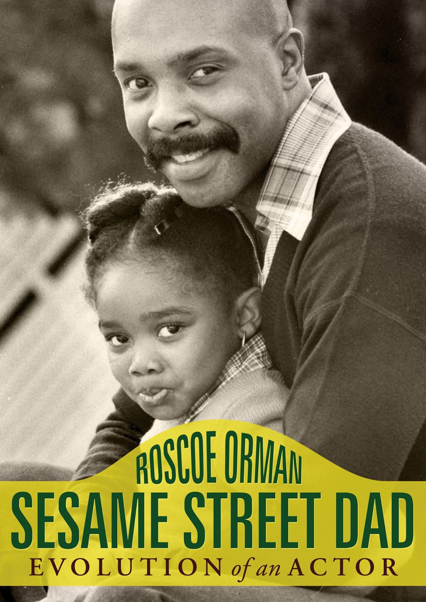 Sesame Street Dad: Evolution of an Actor