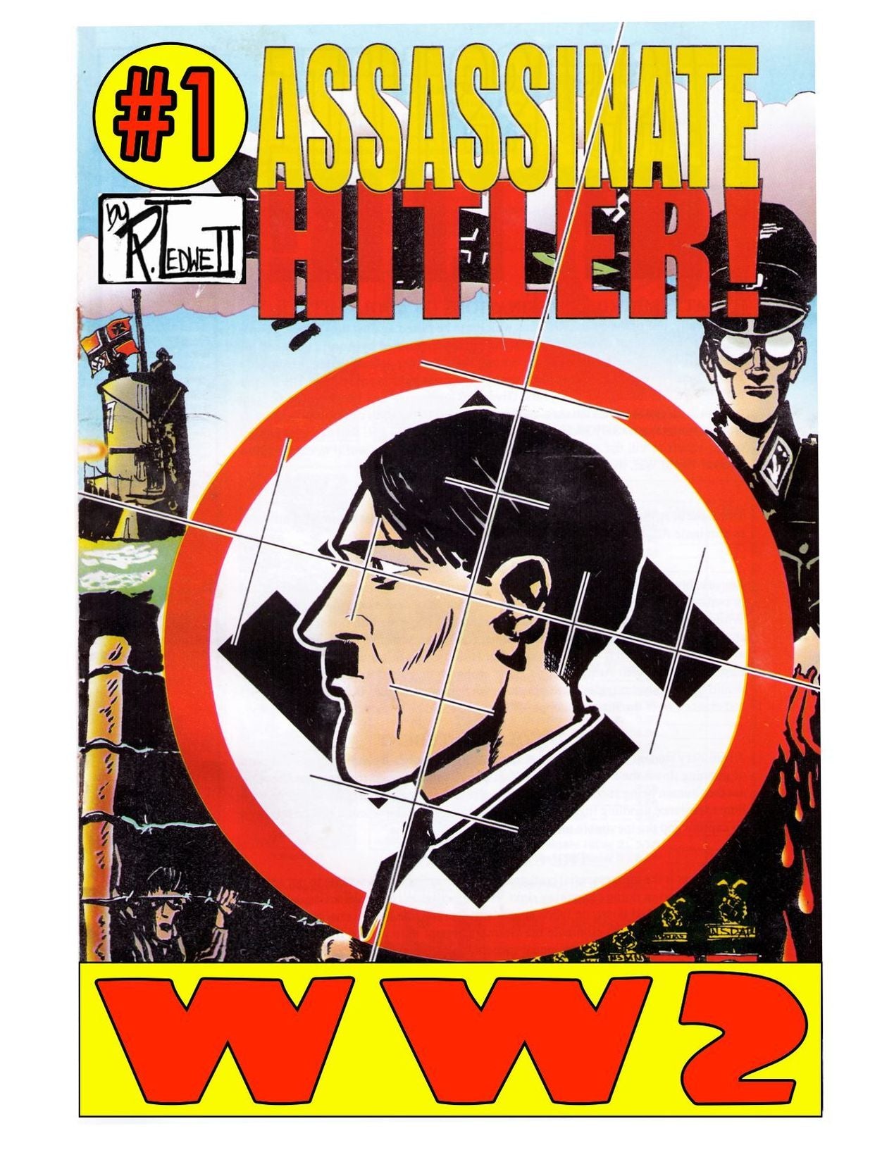 World War 2 Assassinate Hitler Volume 1