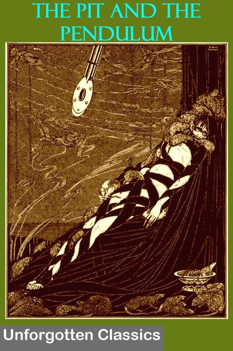 The Pit and The Pendulum ~ Edgar Allan Poe