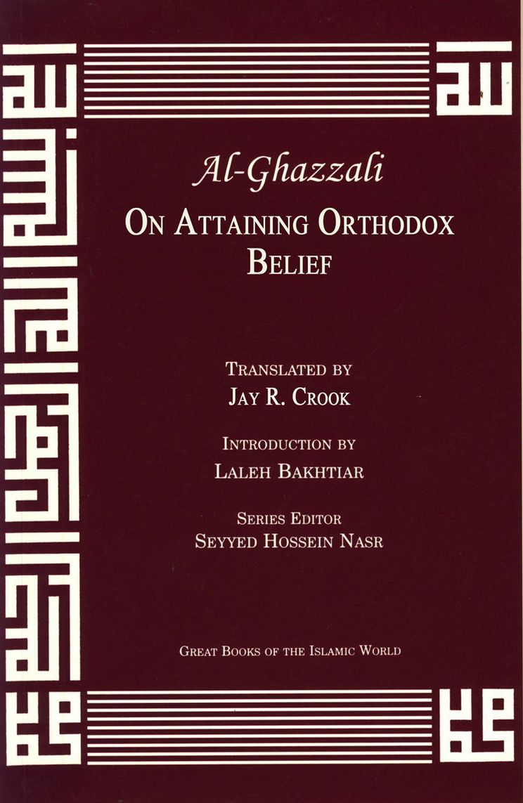 Al-Ghazzali: On Attaining Orthodox Belief
