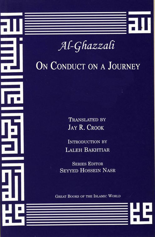 Al-Ghazzali: On Conduct on a Journey