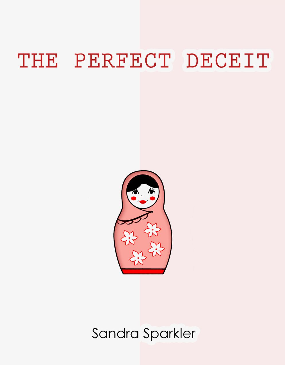 The Perfect Deceit