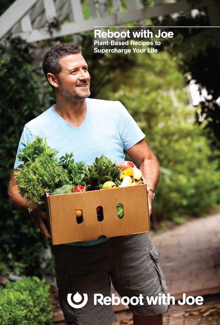 Reboot with Joe: Plant-Based Recipes to Supercharge Your Life