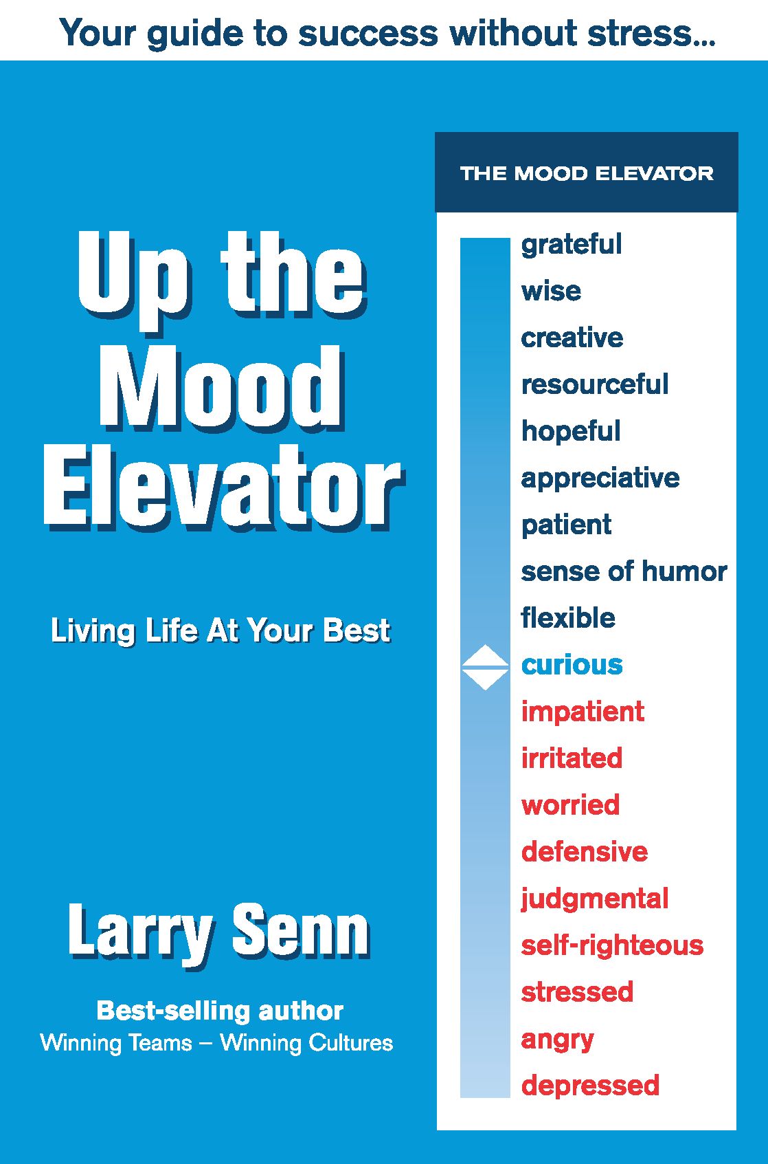 Up the Mood Elevator: Living Life at Your Best