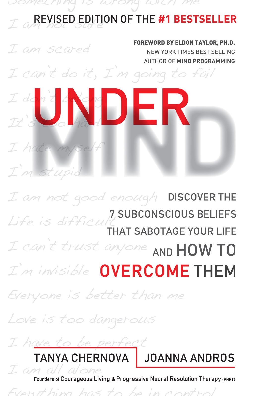 UnderMind: Discover the 7 Subconscious Beliefs that Sabotage Your Life and How to Overcome Them