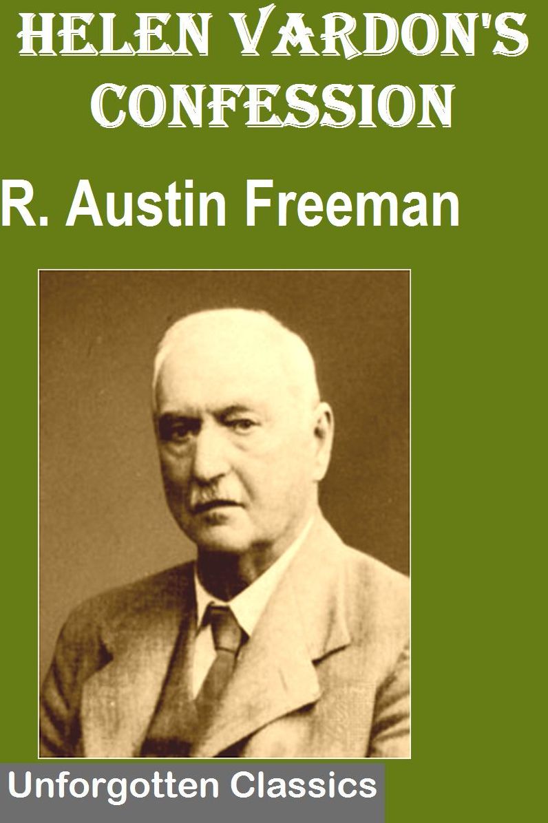 Helen Vardon's Confession by R. Austin Freeman
