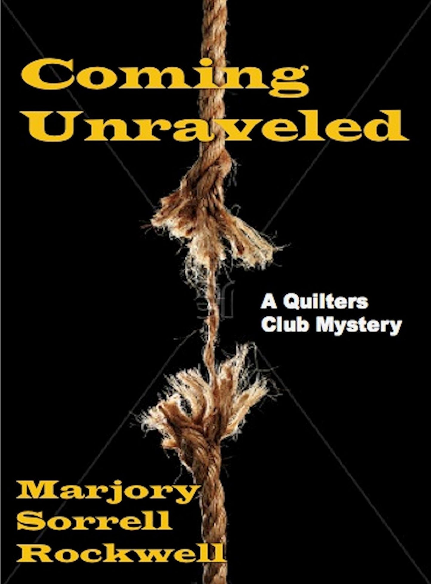 Coming Unraveled (A Quilters Club Mystery No. 3)